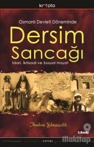 Osmanlı Devleti Döneminde Dersim Sancağı
