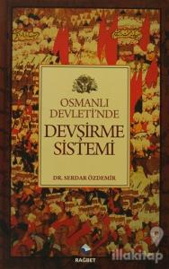 Osmanlı Devletinde Devşirme Sistemi
