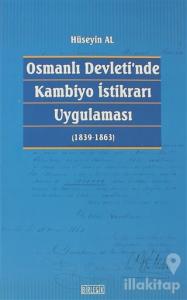 Osmanlı Devleti'nde Kambiyo İstikrarı Uygulaması