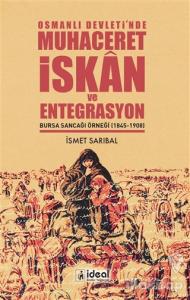 Osmanlı Devleti'nde Muhaceret, İskan ve Entegrasyon