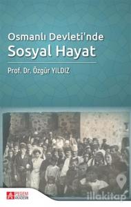 Osmanlı Devleti'nde Sosyal Hayat