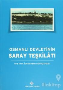 Osmanlı Devleti'nin Saray Teşkilatı