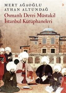 Osmanlı Devri Müstakil İstanbul Kütüphaneleri