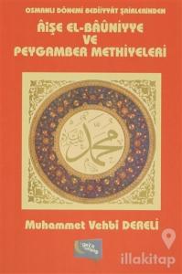 Osmanlı Dönemi Bediiyyat Şairlerinden Aişe el- Bauniyye ve Peygamber Methiyyeleri