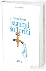 Osmanlı Dönemi İstanbul Su Tarihi