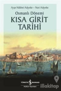 Osmanlı Dönemi Kısa Girit Tarihi