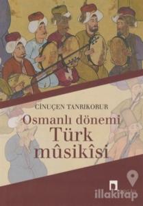 Osmanlı Dönemi Türk Musikisi