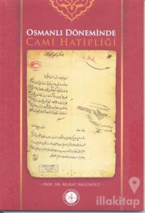 Osmanlı Döneminde Cami Hatipliği