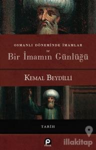 Osmanlı Döneminde İmamlar ve Bir İmamın Günlüğü (Ciltli)