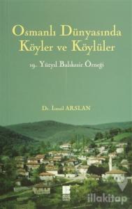 Osmanlı Dünyasında Köyler ve Köylüler - 19 . Yüzyıl Balıkesir Örneği