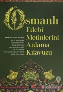 Osmanlı Edebi Metinlerini Anlama Kılavuzu