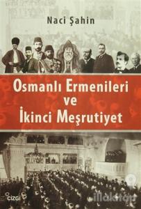 Osmanlı Ermenileri ve İkinci Meşrutiyet