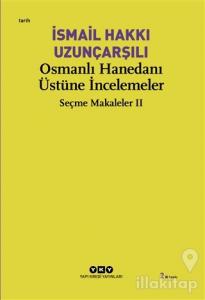 Osmanlı Hanedanı Üstüne İncelemeler