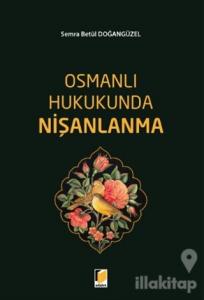 Osmanlı Hukukunda Nişanlanma