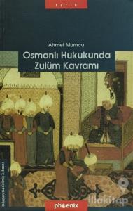 Osmanlı Hukukunda Zulüm Kavramı