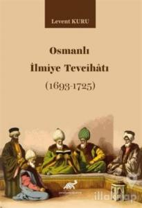 Osmanlı İlmiye Tevcihatı (1693-1725)
