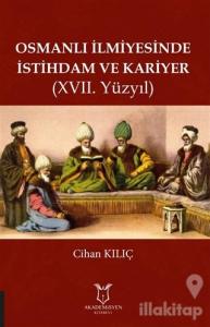 Osmanlı İlmiyesinde İstihdam ve Kariyer (17. Yüzyıl)