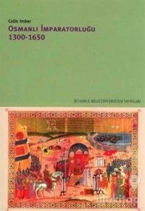Osmanlı İmparatorluğu 1300 - 1650
