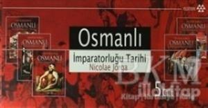 Osmanlı İmparatorluğu Tarihi 1300 - 1912 (5 Cilt) (Ciltli)