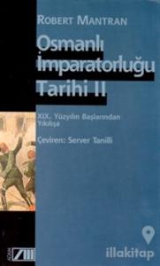 Osmanlı İmparatorluğu Tarihi Cilt: 2