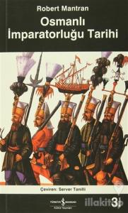 Osmanlı İmparatorluğu Tarihi