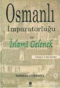 Osmanlı İmparatorluğu ve İslami Gelenek