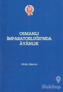 Osmanlı İmparatorluğu'nda Ayanlık