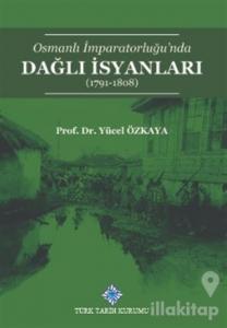 Osmanlı İmparatorluğu'nda Dağlı İsyanları (1791-1808)