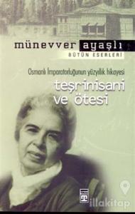 Osmanlı İmparatorluğunun Yüzyıllık Hikayesi Teşrinisani ve Ötesi