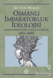Osmanlı İmparatorluk İdeolojisi