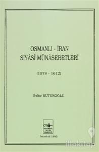 Osmanlı - İran Siyasi Münasebetleri
