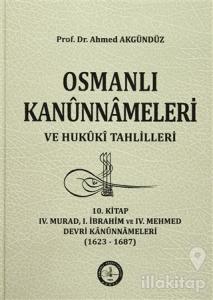 Osmanlı Kanunnameleri ve Hukuki Tahlilleri 10. Kitap (Ciltli)