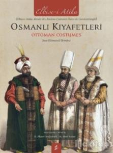 Osmanlı Kıyafetleri / Ottoman Custumes (Ciltli)