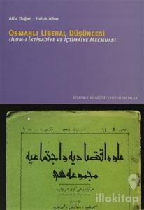 Osmanlı Liberal Düşüncesi Ulum-ı İktisadiye ve İçtimaiye Mecmuası