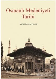 Osmanlı Medeniyeti Tarihi