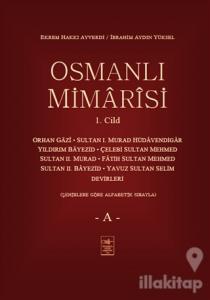 Osmanlı Mimarisi 1. Cilt - A (Ciltli)