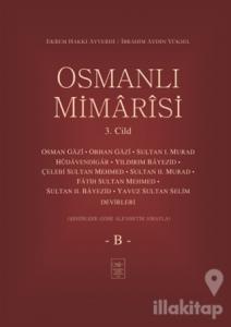 Osmanlı Mimarisi 3. Cilt - B (Ciltli)