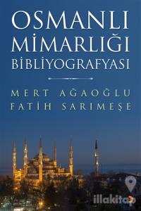 Osmanlı Mimarlığı Bibliyografyası