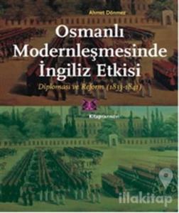 Osmanlı Modernleşmesinde İngiliz Etkisi
