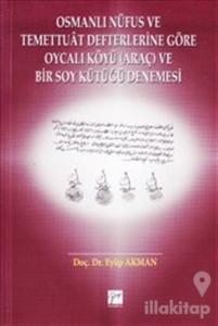 Osmanlı Nüfus ve Temettuat Defterlerine Göre Oycalı Köyü (Ciltli)