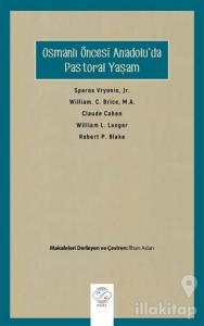 Osmanlı Öncesi Anadolu'da Pastoral Yaşam