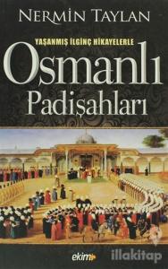 Osmanlı Padişahları
