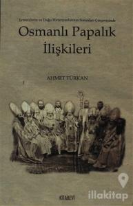 Osmanlı Papalık İlişkileri