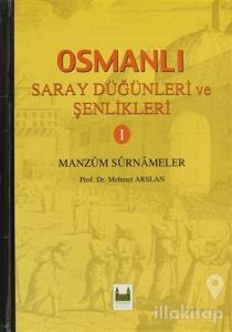 Osmanlı Saray Düğünleri ve Şenlikleri 1 (Ciltli)