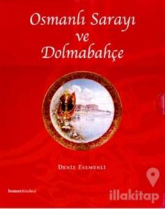 Osmanlı Sarayı ve Dolmabahçe (Ciltli)