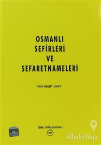 Osmanlı Sefirleri ve Sefaretnameleri