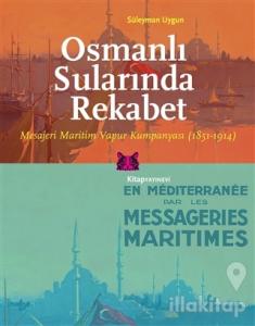 Osmanlı Sularında Rekabet