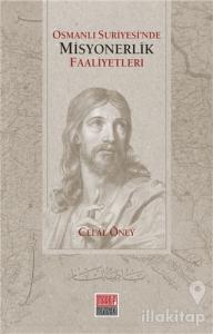Osmanlı Suriyesi'nde Misyonerlik Faaliyetleri