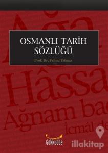 Osmanlı Tarih Sözlüğü (Ciltli)