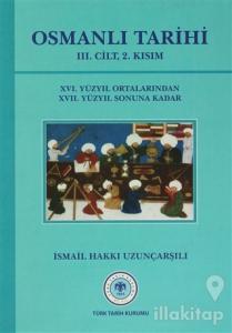 Osmanlı Tarihi - 3. Cilt 2. Kısım (Ciltli)